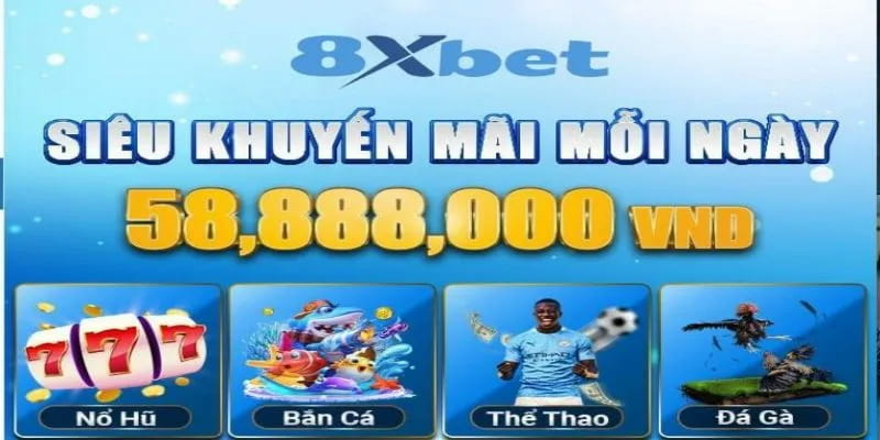 Thông Tin Nhà Cái 8XBET 3 Khuyến mại 8xbet