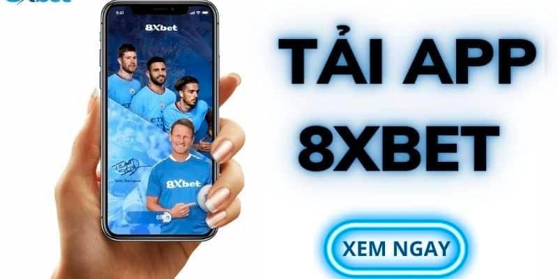 Thông Tin Nhà Cái 8XBET 2 Tải app 8xbet